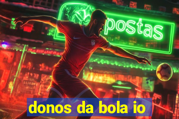 donos da bola io